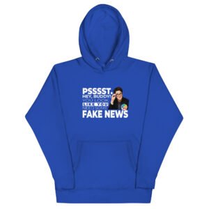 YOU NEED SOME FAKE NEWS - Unisex Hoodie