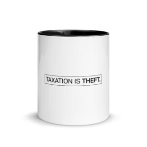 Taxation is Theft Mug