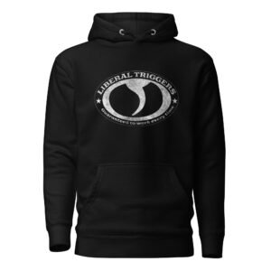 Liberal Triggers Unisex Hoodie
