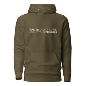 Facts Don't Care Hoodie